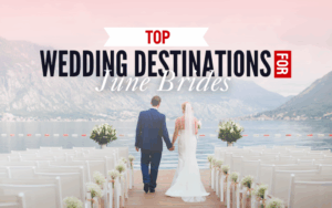 Top Wedding Destinations for June Brides: Where Love Blossoms Beautifully